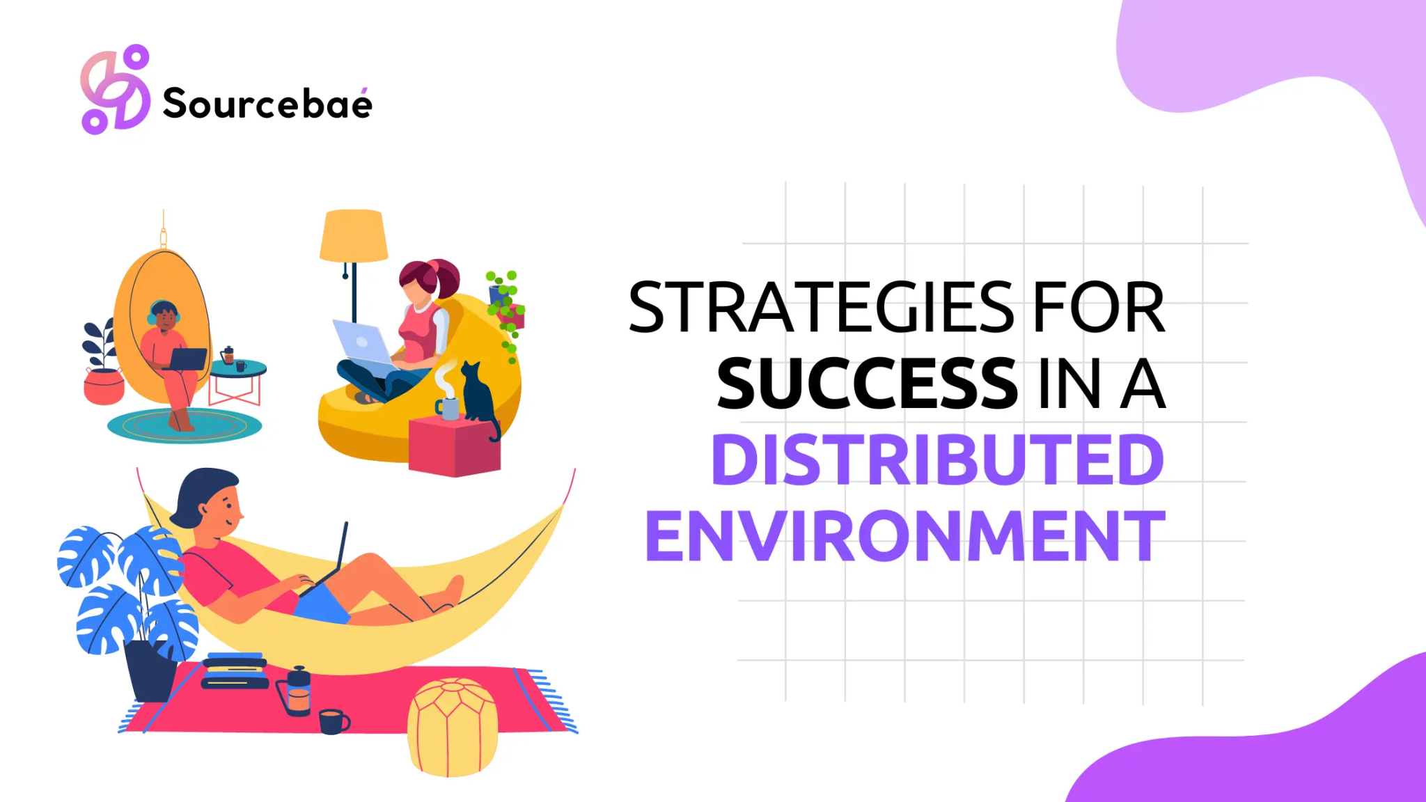 strategies-for-success-in-a-distributed-environment-sourcebae