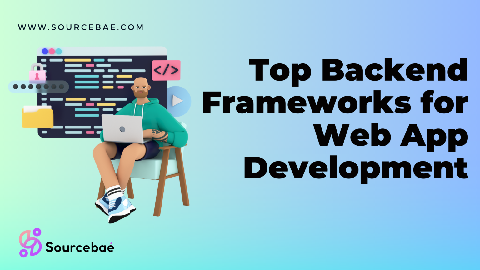 Top Backend Frameworks For Web App Development – SourceBae