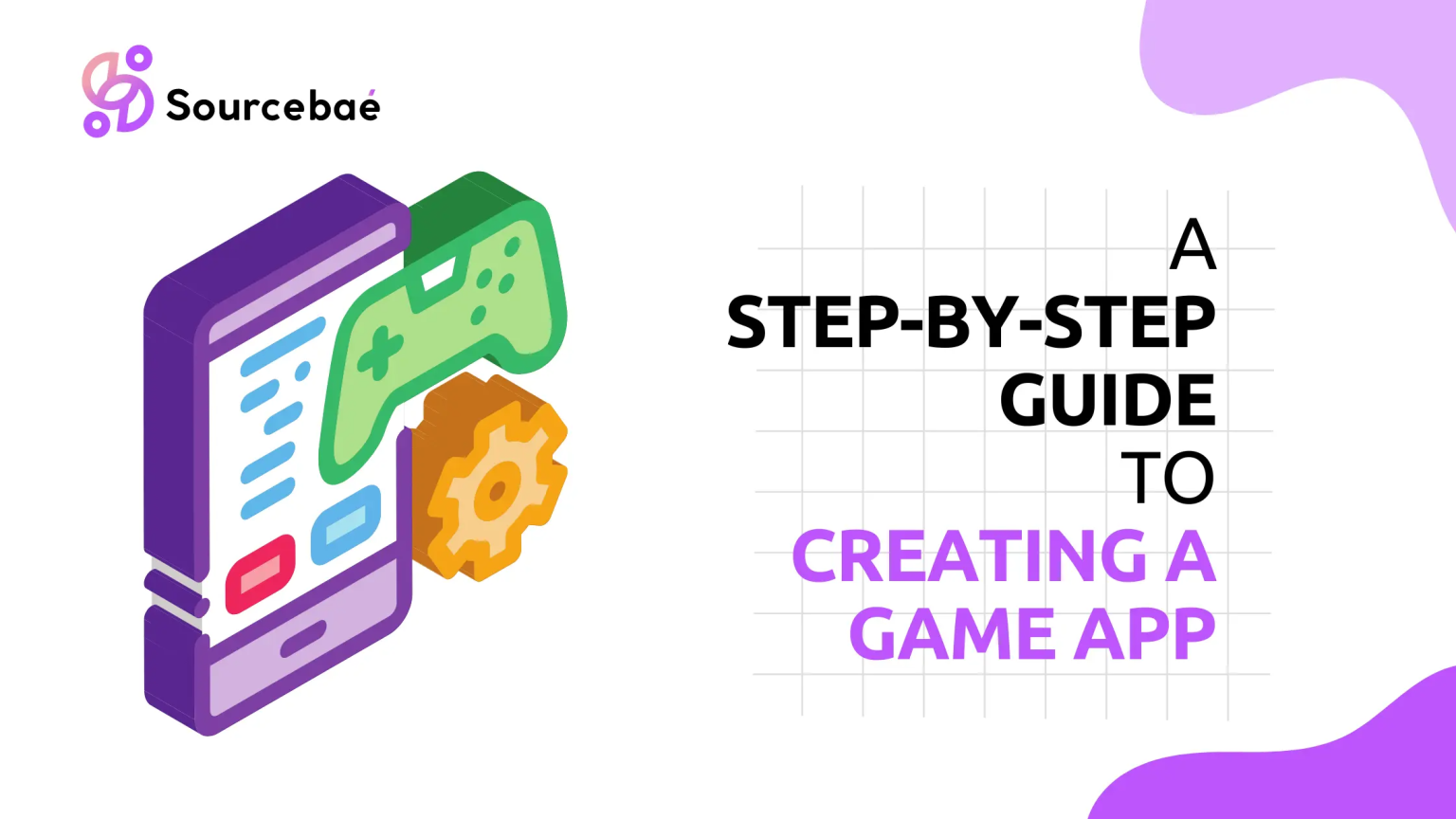 a-step-by-step-guide-to-creating-a-game-app-sourcebae