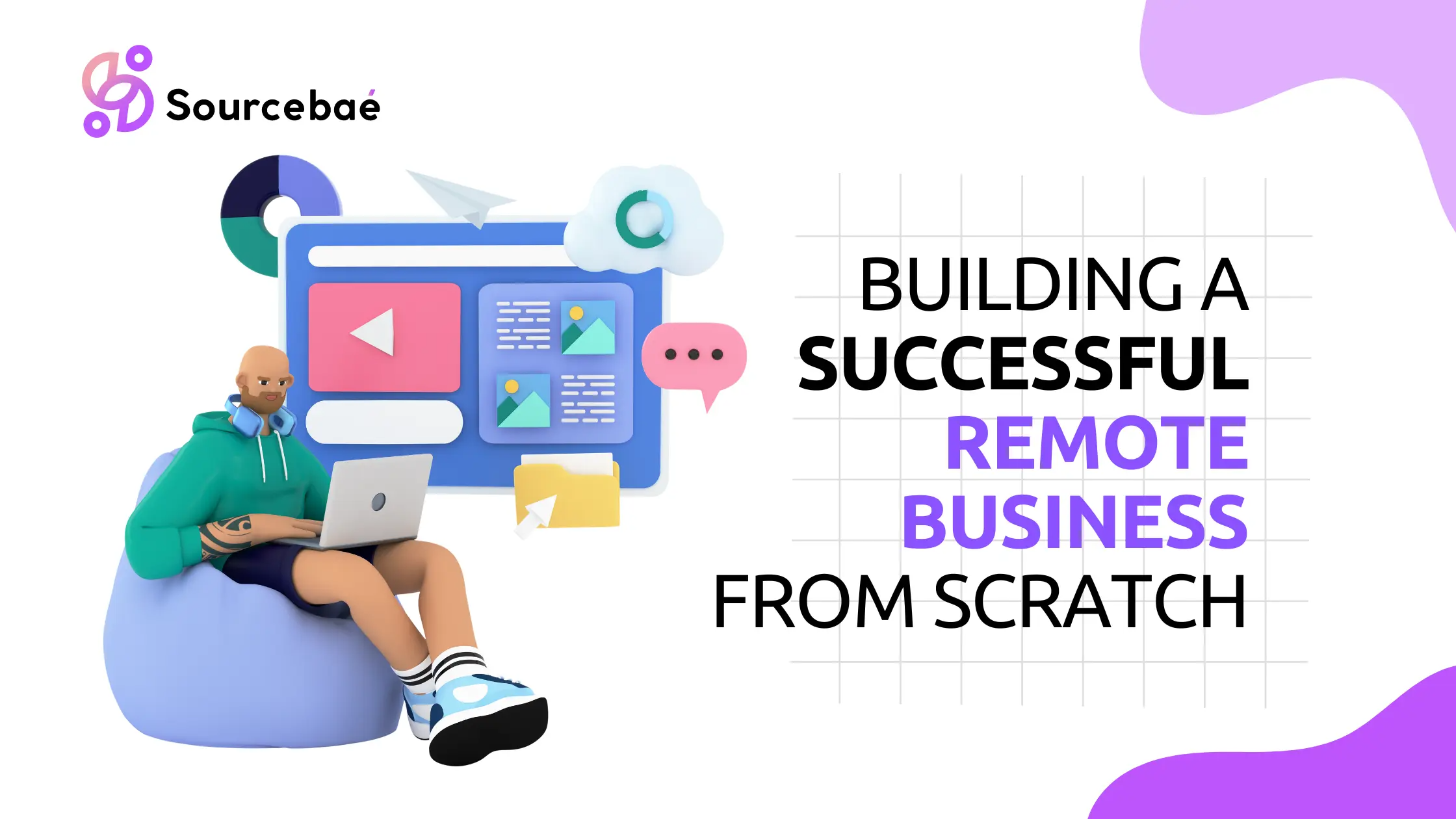 Building a Successful Remote Business from Scratch