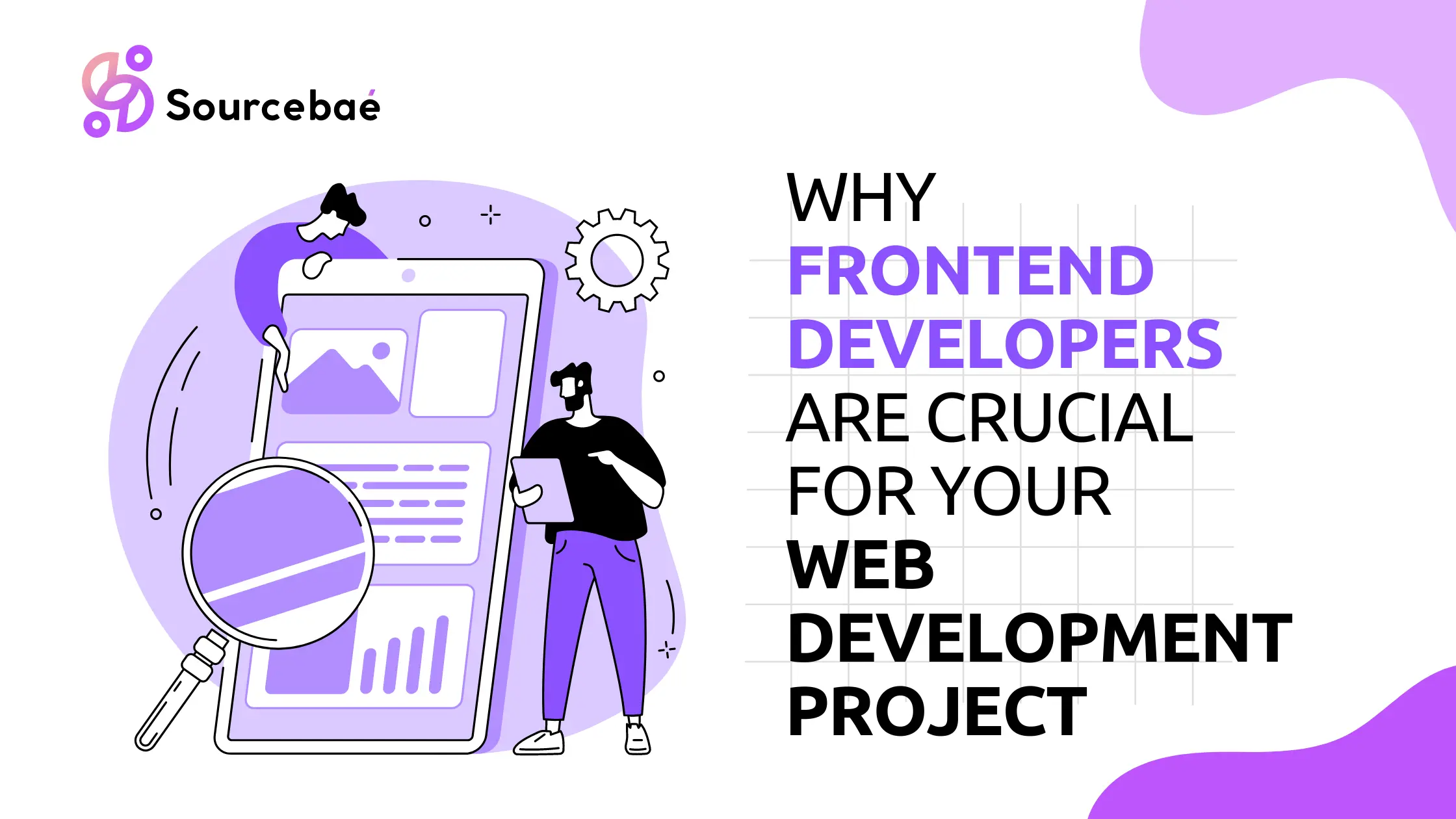 Why Frontend Developers are Crucial for Your Web Development Project