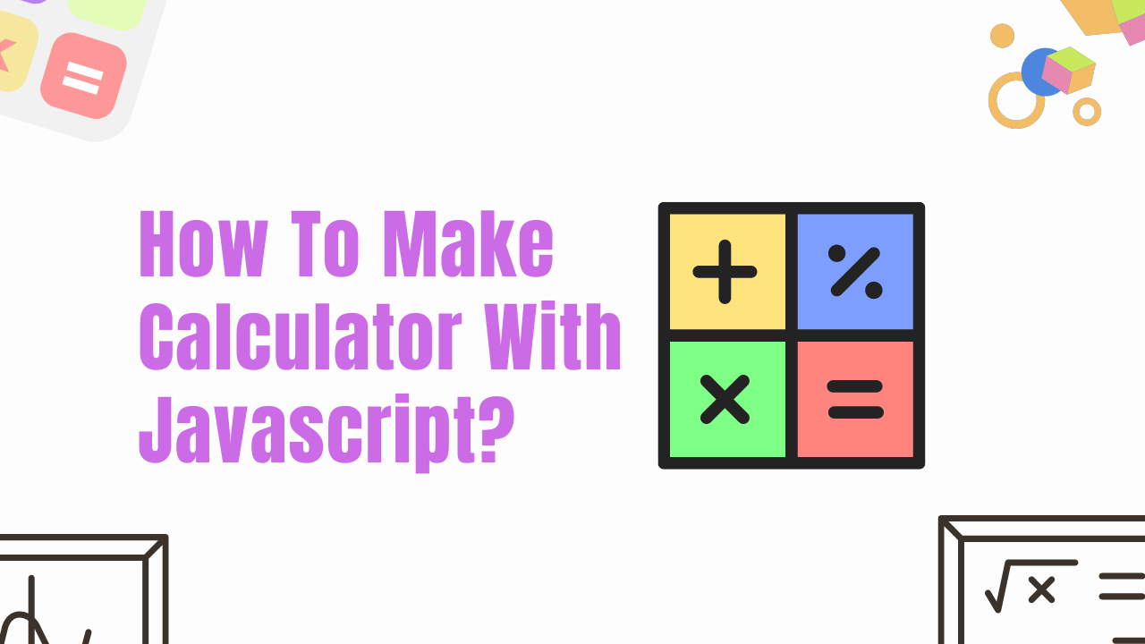 How to Make a Calculator with JavaScript?
