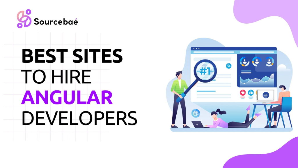 Top 8 Best Sites To Hire Angular Developers - SourceBae