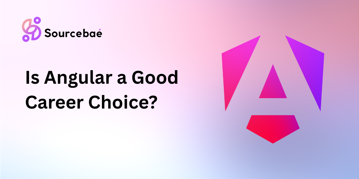 Is Angular a Good Career Choice?