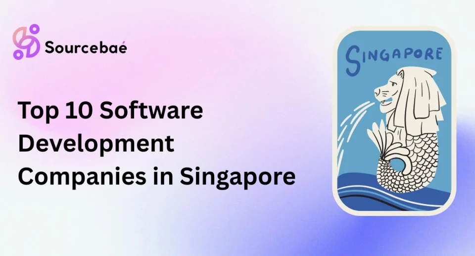 Top 10 Software Development Companies in Singapore