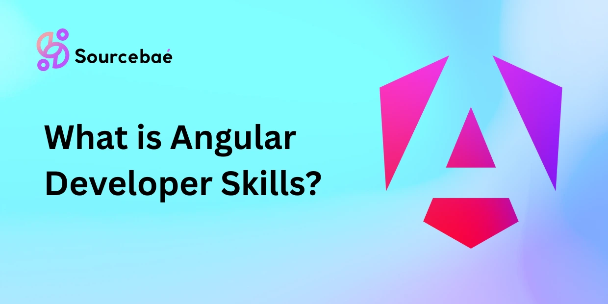 What is Angular Developer Skills?