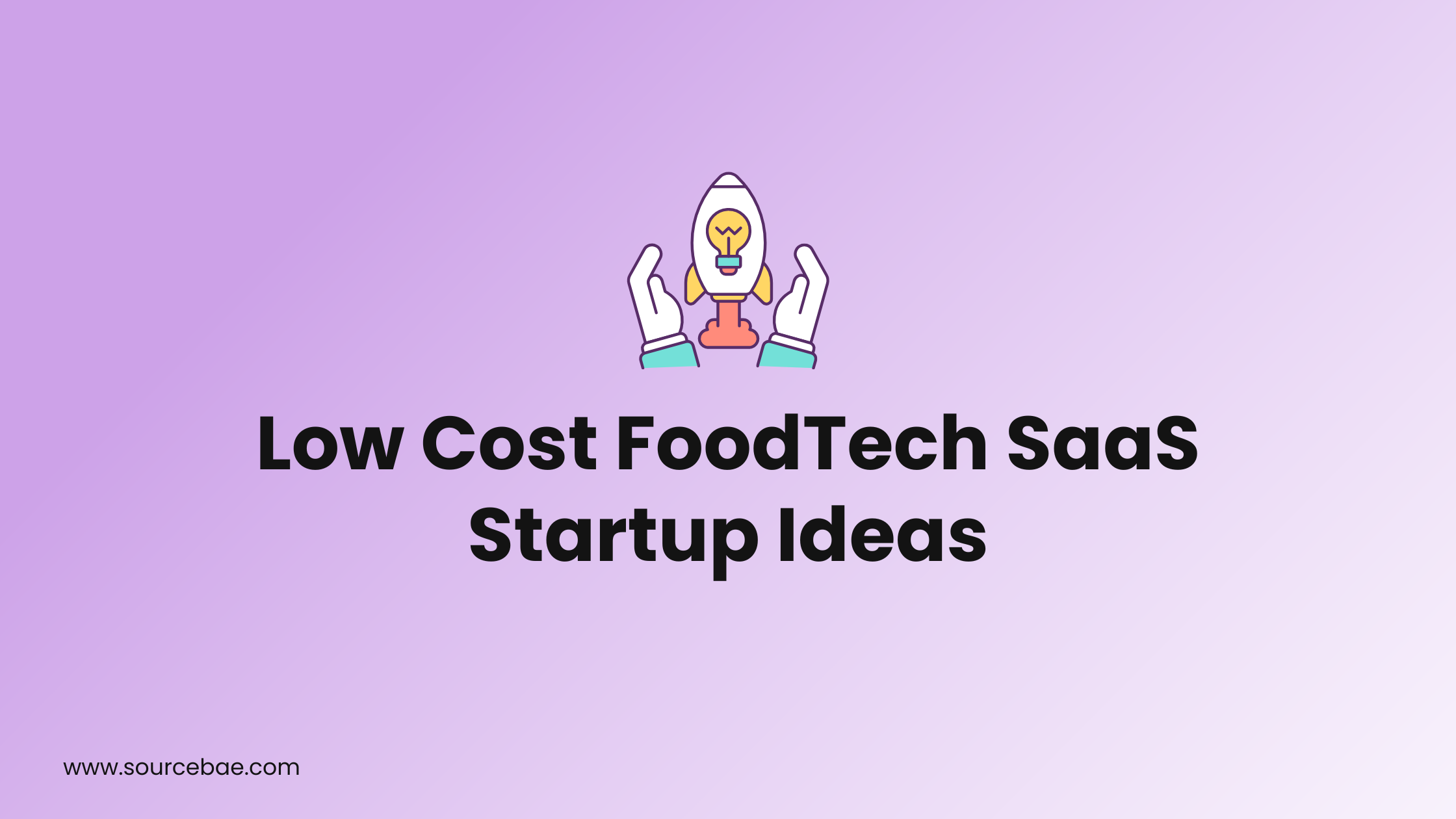 low-cost-foodtech-saas-startup-ideas-sourcebae