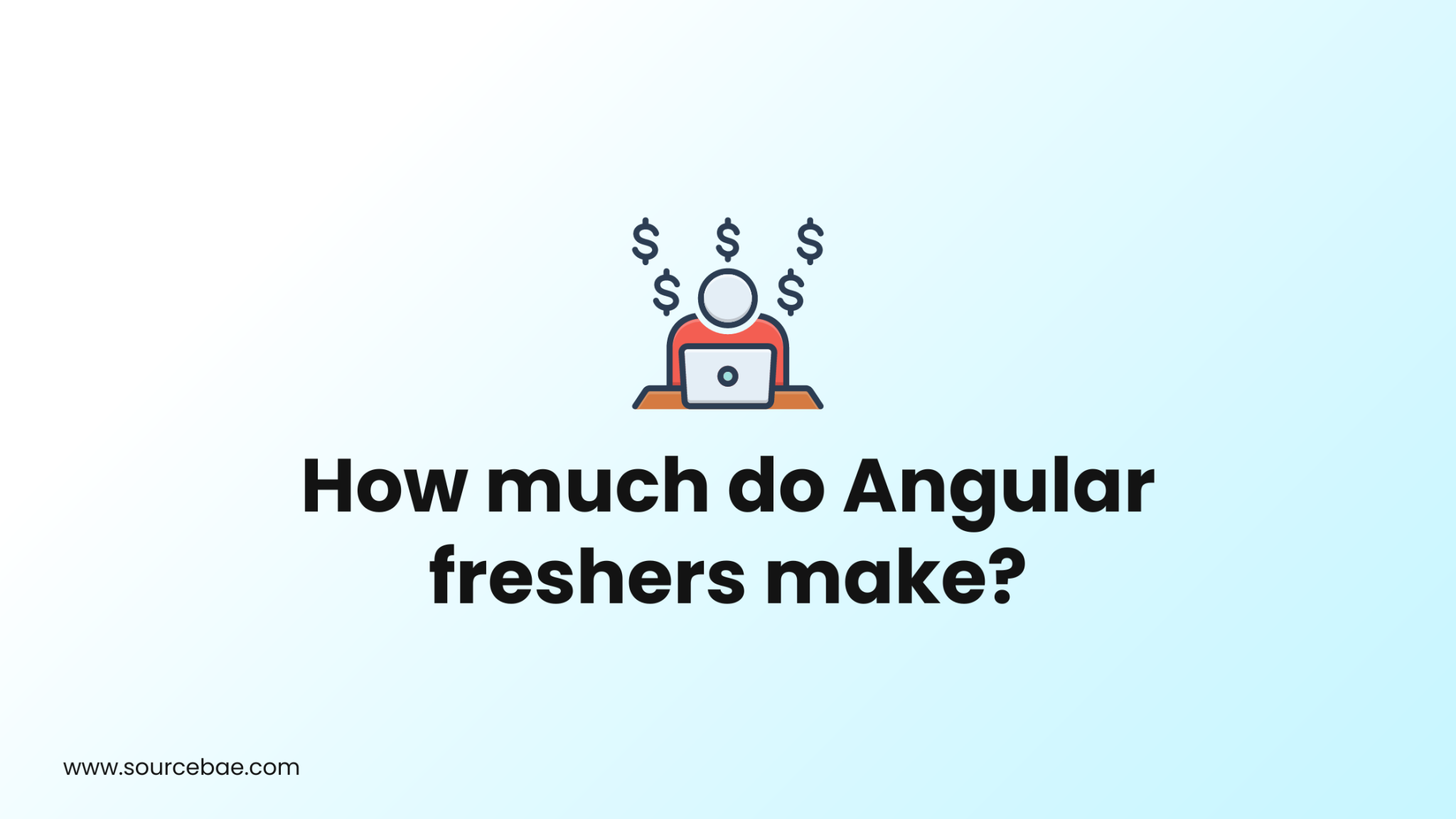how-much-do-angular-freshers-make-sourcebae