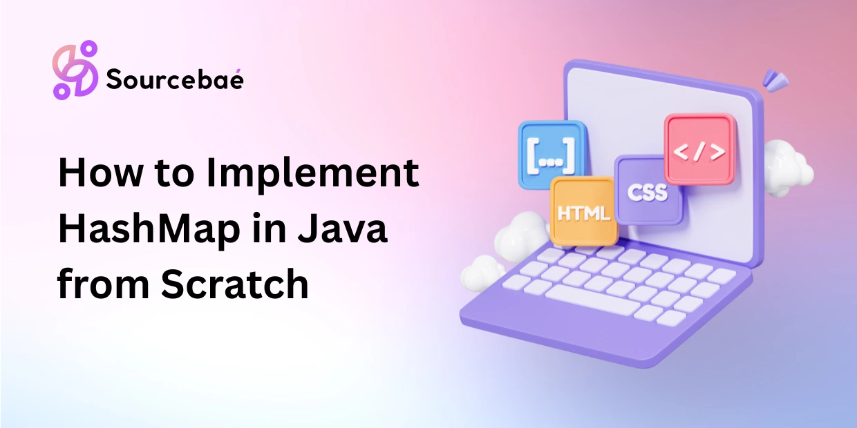 How to Implement HashMap in Java from Scratch