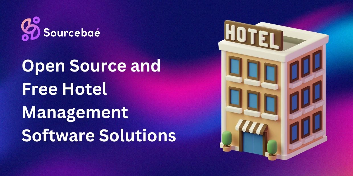 Open Source and Free Hotel Management Software Solutions