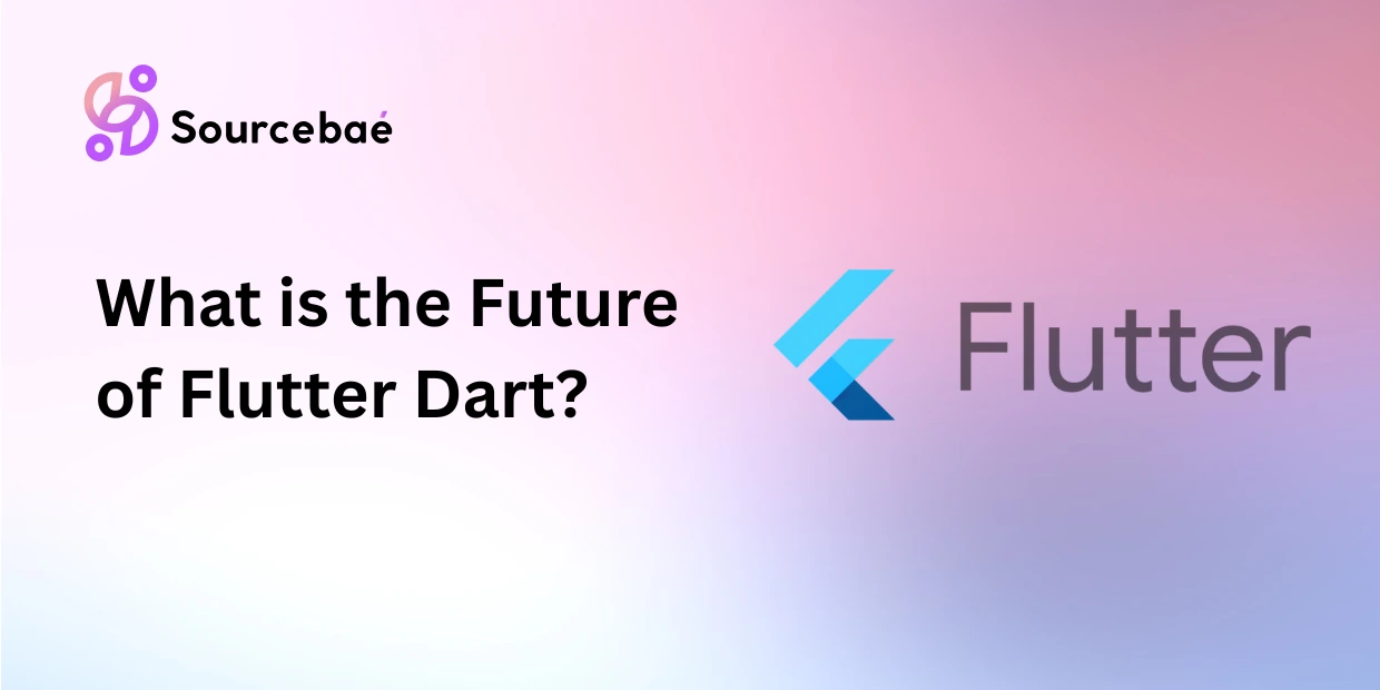 What is the Future of Flutter Dart?