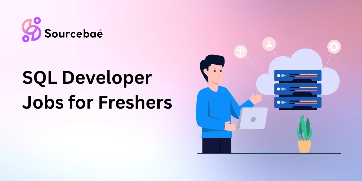 SQL Developer Jobs for Freshers