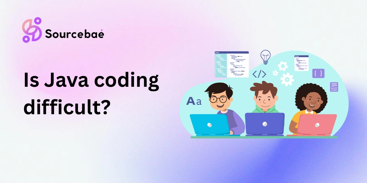 Is Java coding difficult?