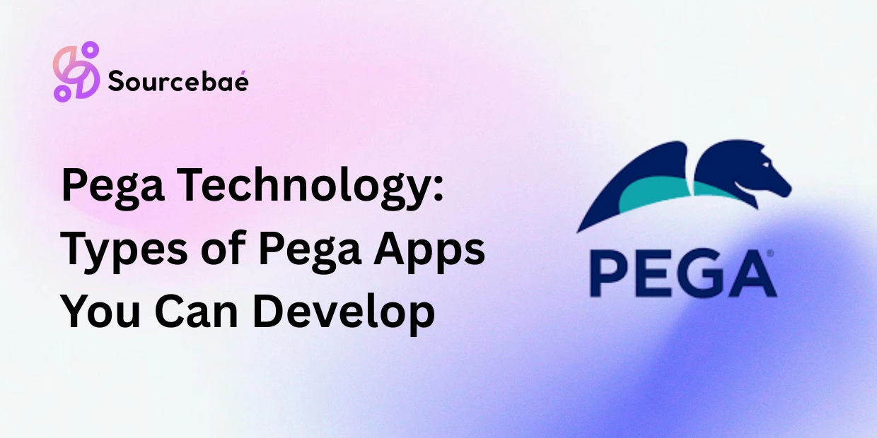 Pega Technology: Types of Pega Apps