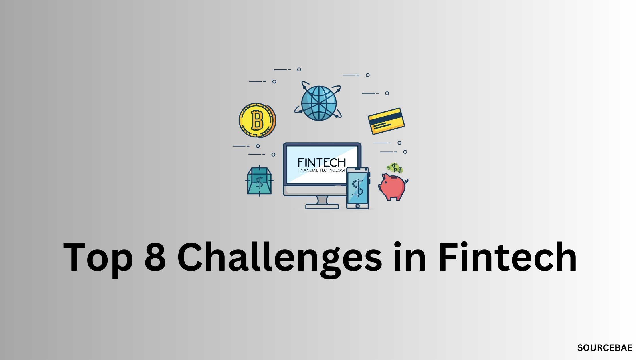 Top 8 Challenges in Fintech