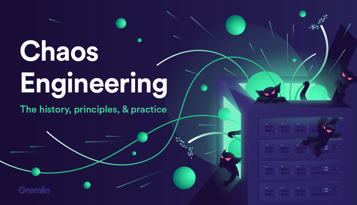 What Is Chaos Engineering and What Are Its Benefits?