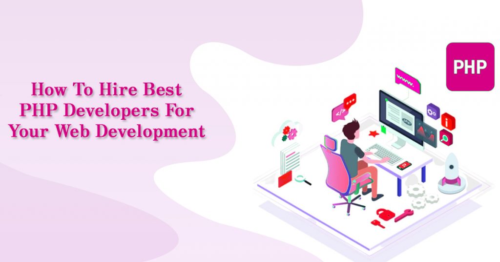 Where Can I Hire the Best PHP Website Developer?