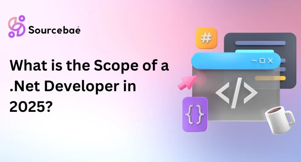 What is the Scope of a .Net Developer in 2025?