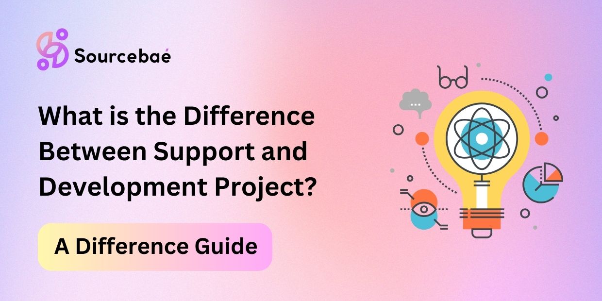 What is the Difference Between Support and Development Project?