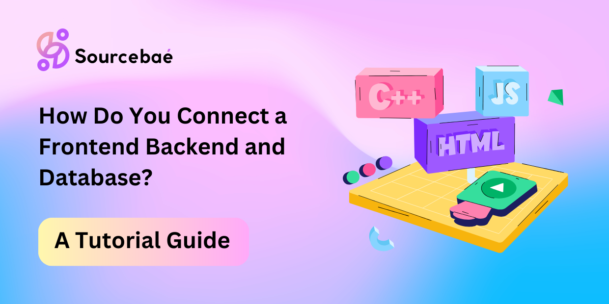 How Do You Connect a Frontend Backend and Database?
