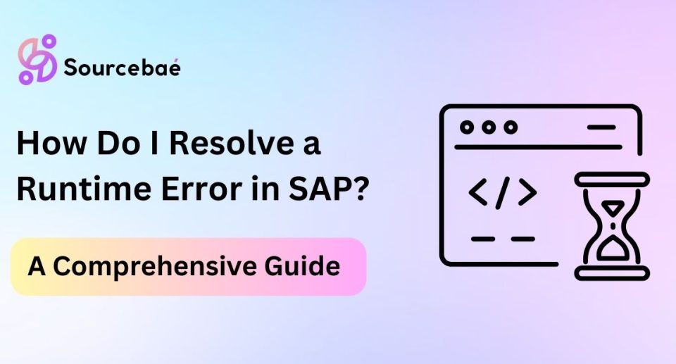 How Do I Resolve a Runtime Error in SAP?