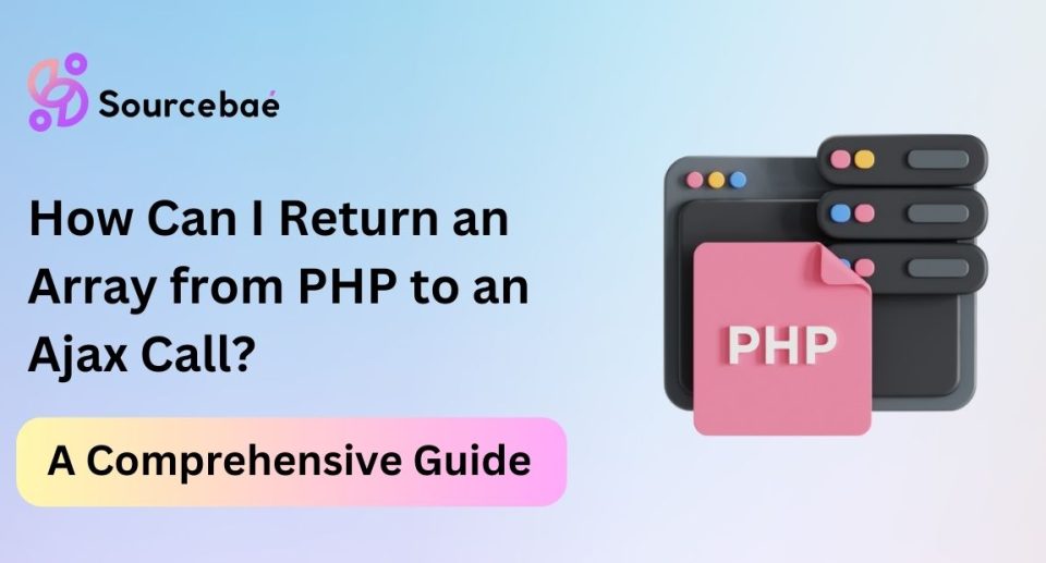 How Can I Return an Array from PHP to an Ajax Call?