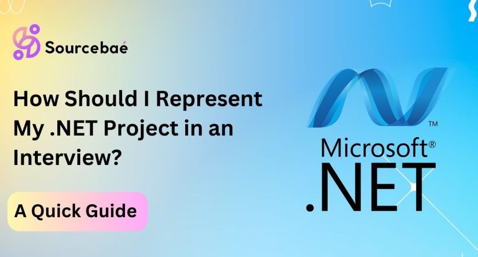 How Should I Represent My .NET Project in an Interview?