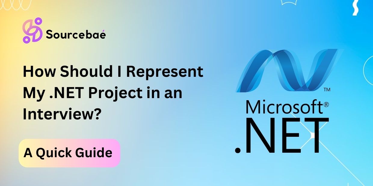 How Should I Represent My .NET Project in an Interview?