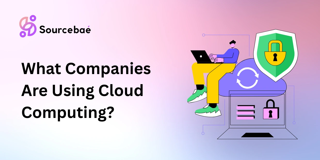 What Companies Are Using Cloud Computing?