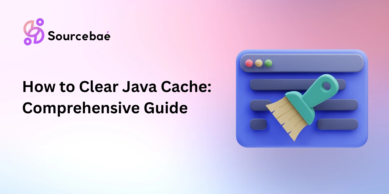 How to Clear Java Cache: A Comprehensive Guide