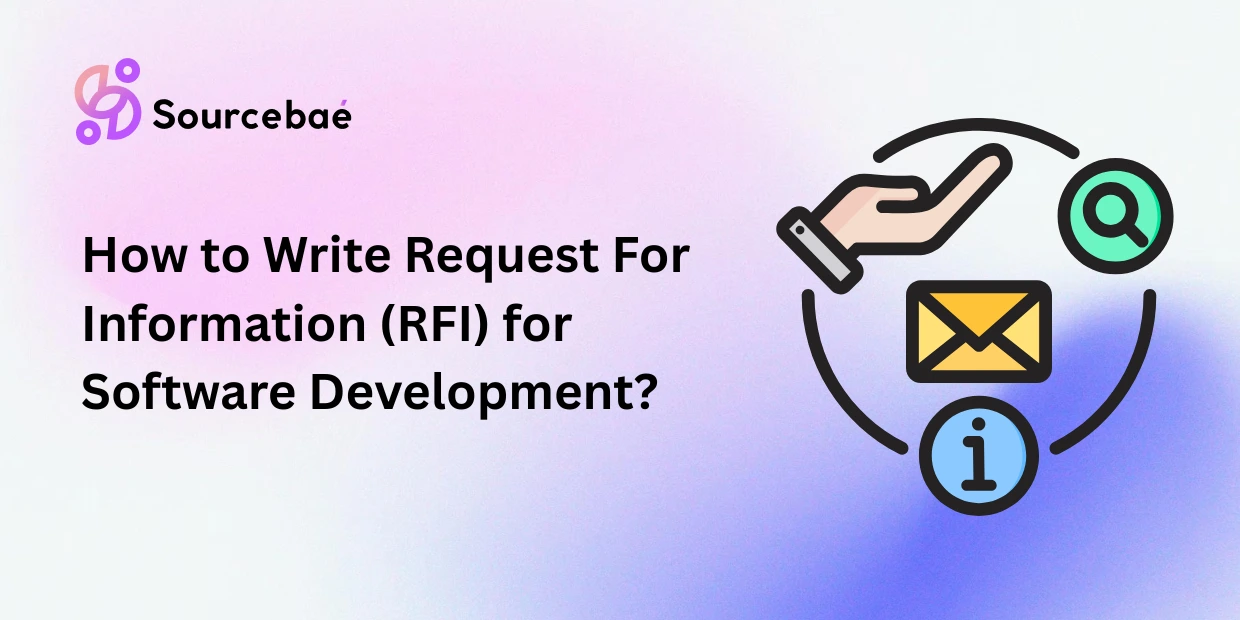 How to Write Request For Information (RFI) for Software Development?