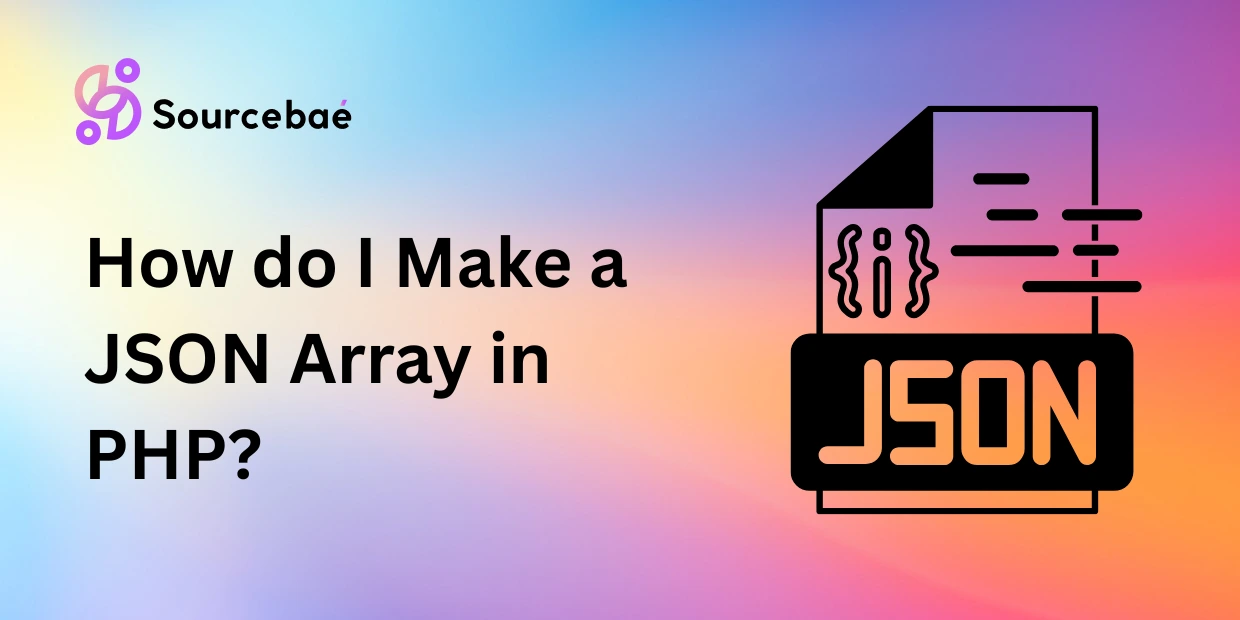 How do I Make a JSON Array in PHP?