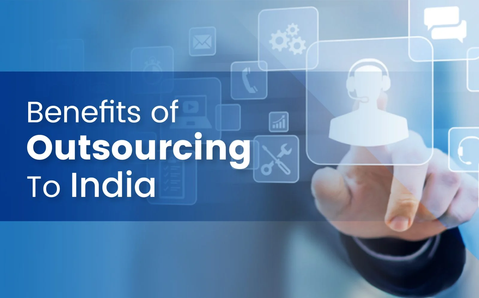 The Benefits of Outsourcing to India