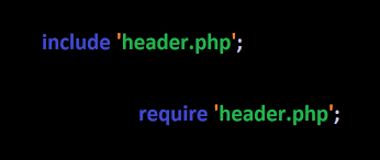 What is the purpose of the PHP "Include" & "Require"?