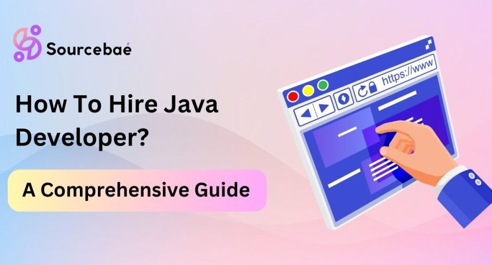 How To Hire Java Developer?