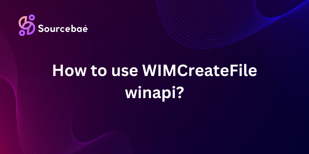 How to use WIMCreateFile winapi?