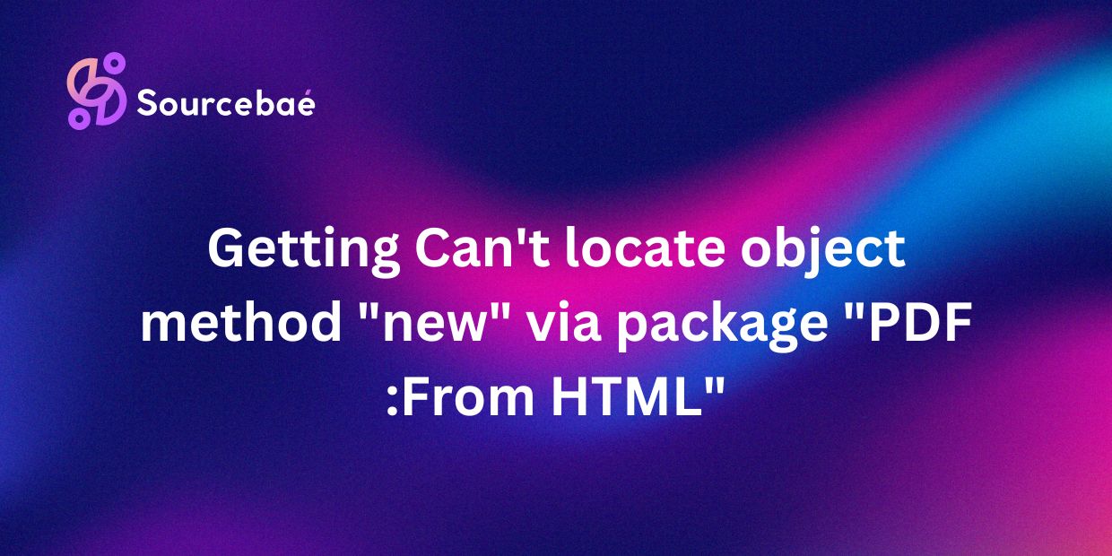 Getting Can't locate object method "new" via package "PDF :From HTML"