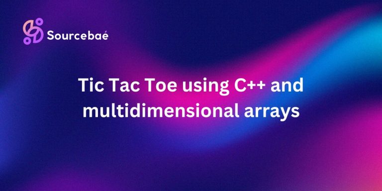 Tic Tac Toe using C++ and multidimensional arrays - SourceBae