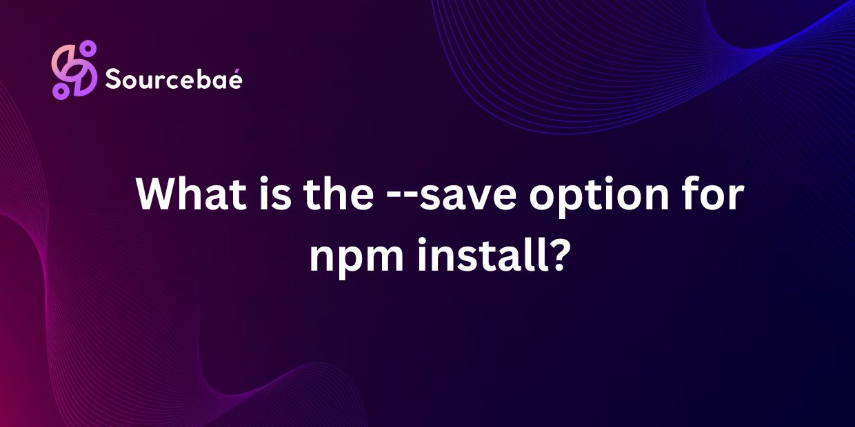 What is the --save option for npm install?