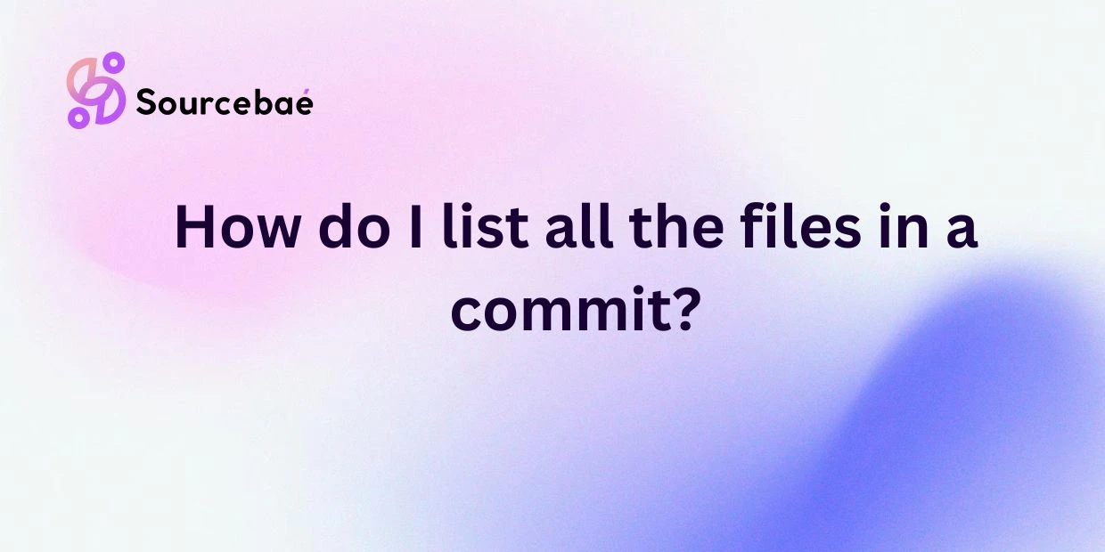 How do I list all the files in a commit?