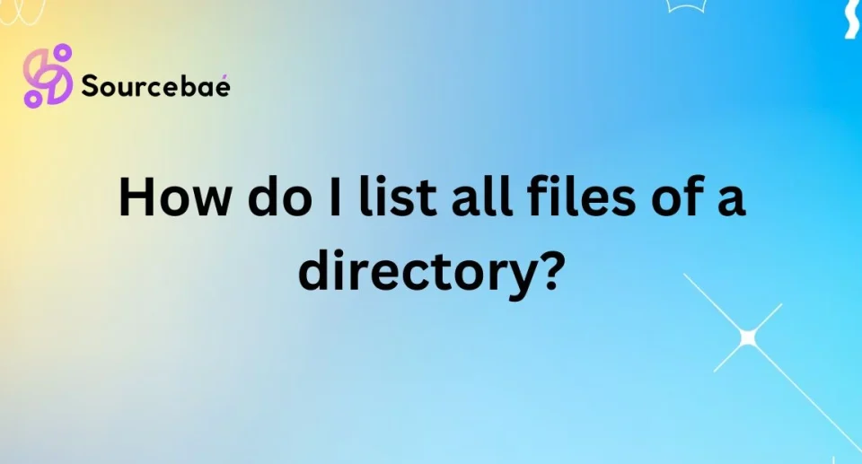 How do I list all files of a directory?
