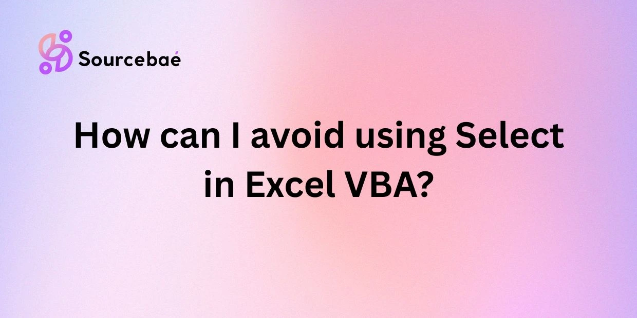 How can I avoid using Select in Excel VBA?