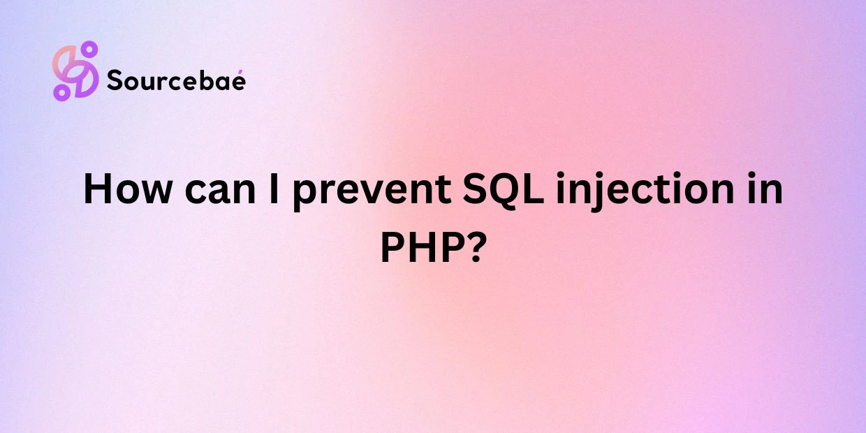 How can I prevent SQL injection in PHP?