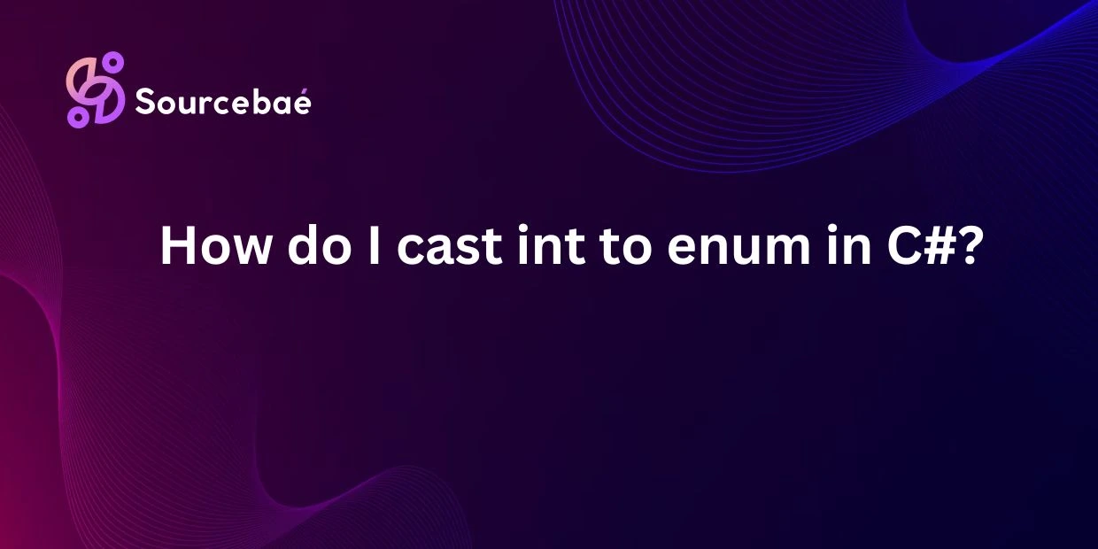 How do I cast int to enum in C#?