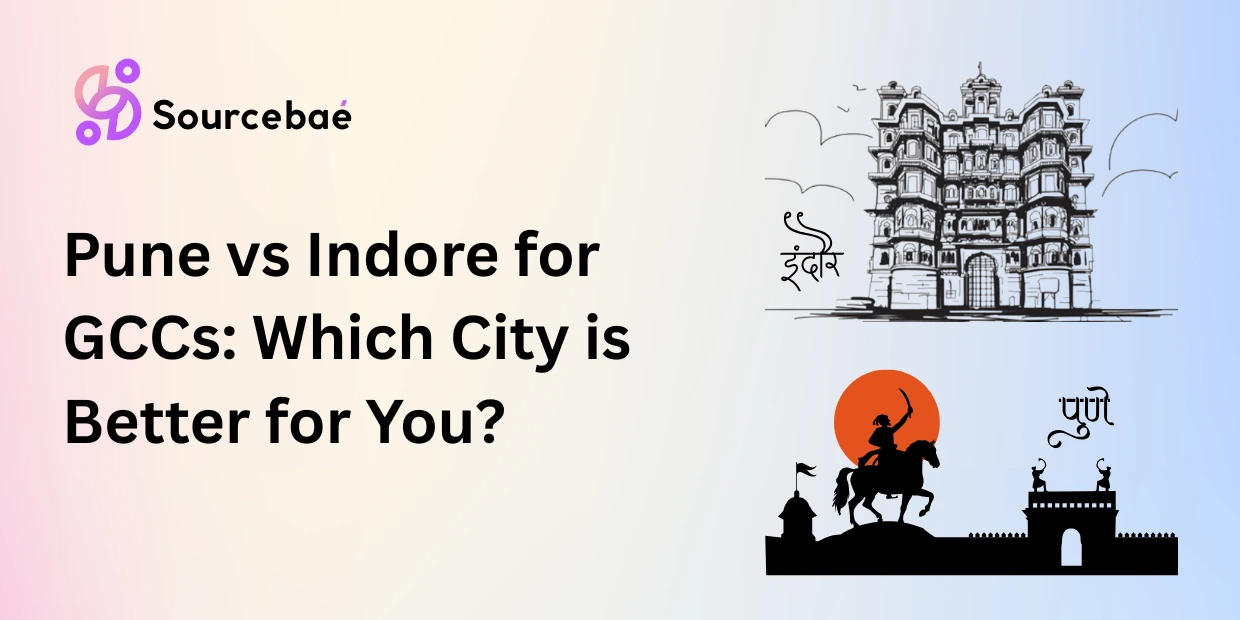 Pune vs Indore for GCCs: Which City is Better for You?