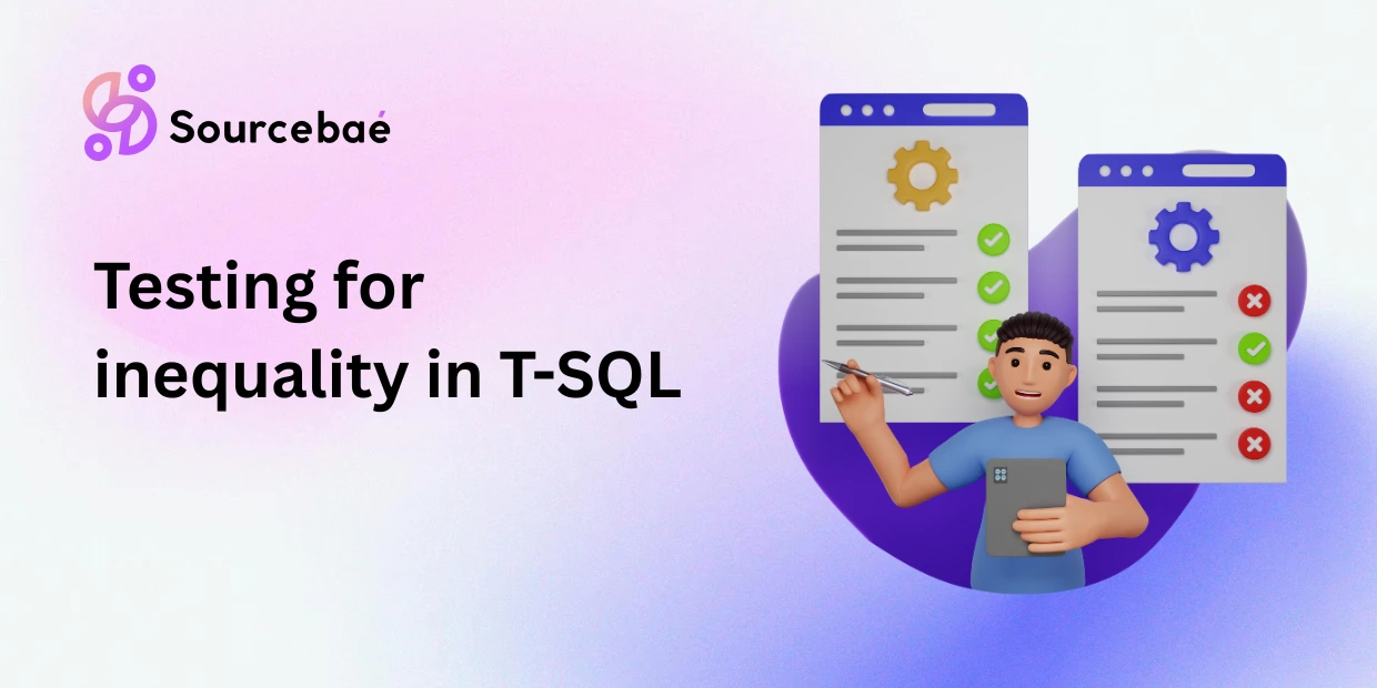 Testing for inequality in T-SQL
