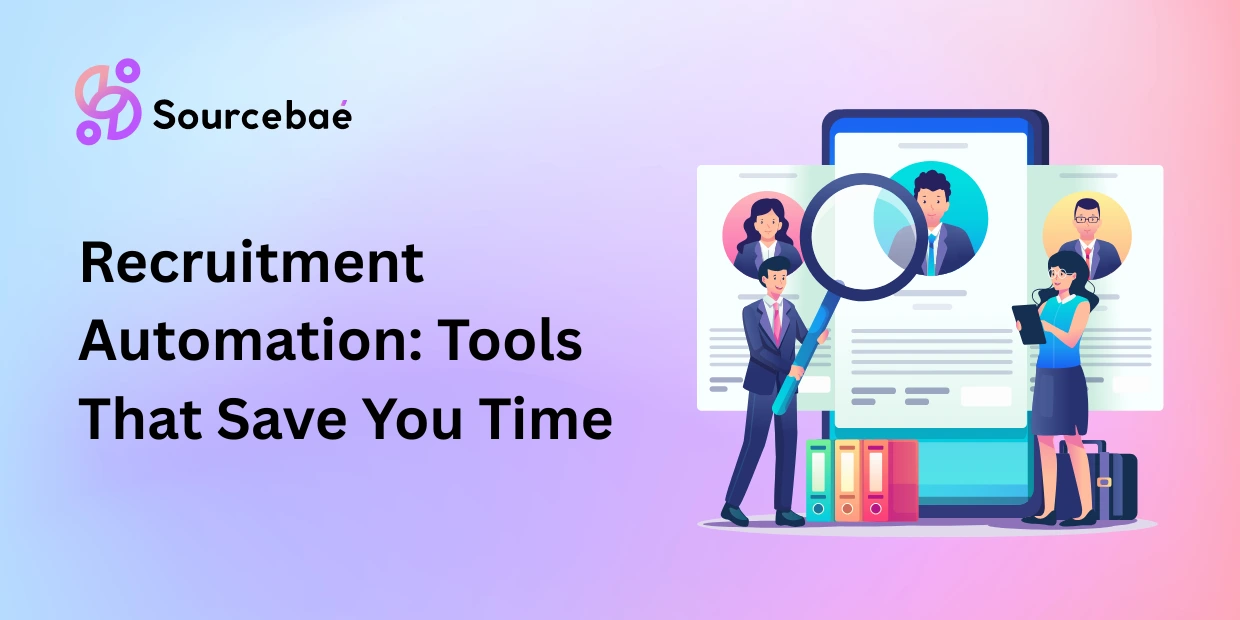 Recruitment Automation: Tools That Save You Time
