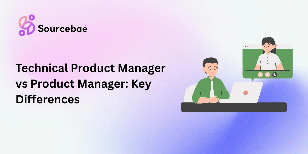 Technical Product Manager vs Product Manager: Key Differences