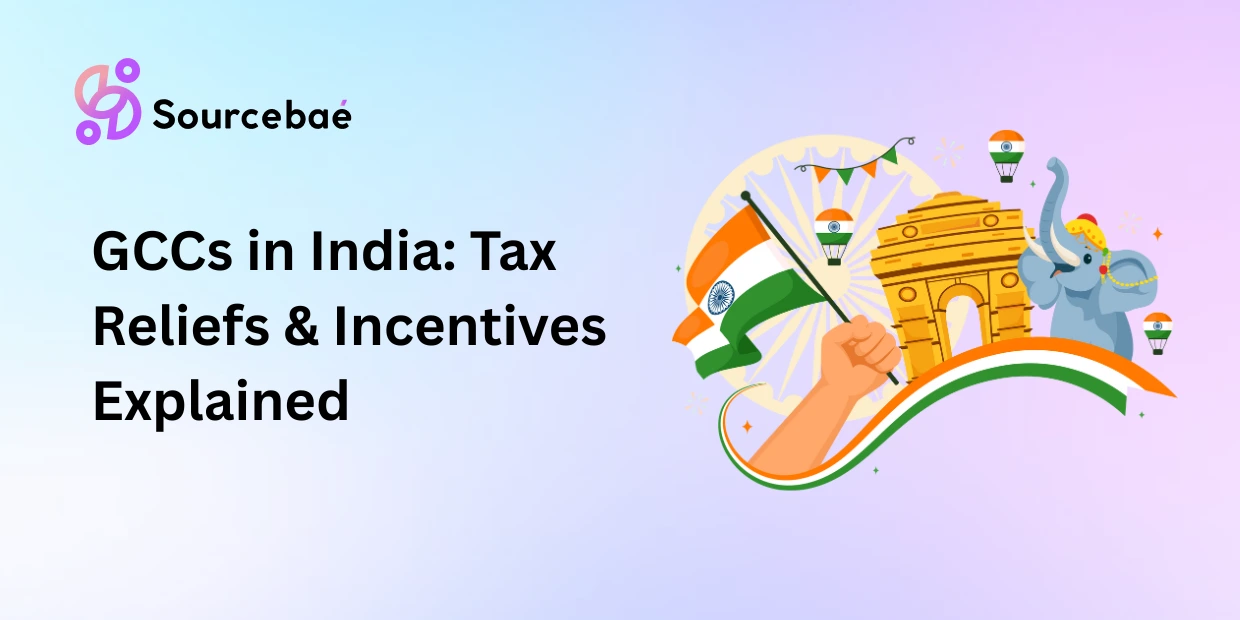 GCCs in India: Tax Reliefs & Incentives Explained