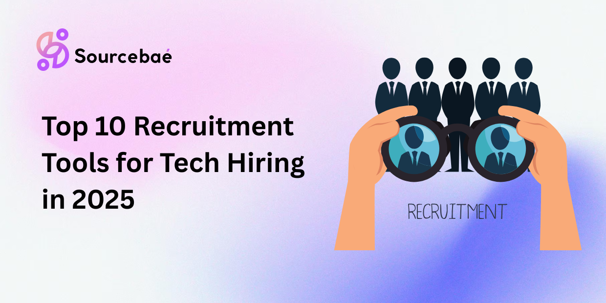 Top 10 Recruitment Tools for Tech Hiring in 2025